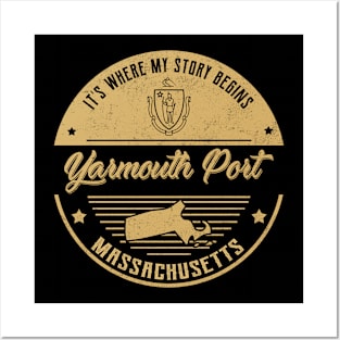 Yarmouth Port Massachusetts It's Where my story begins Posters and Art